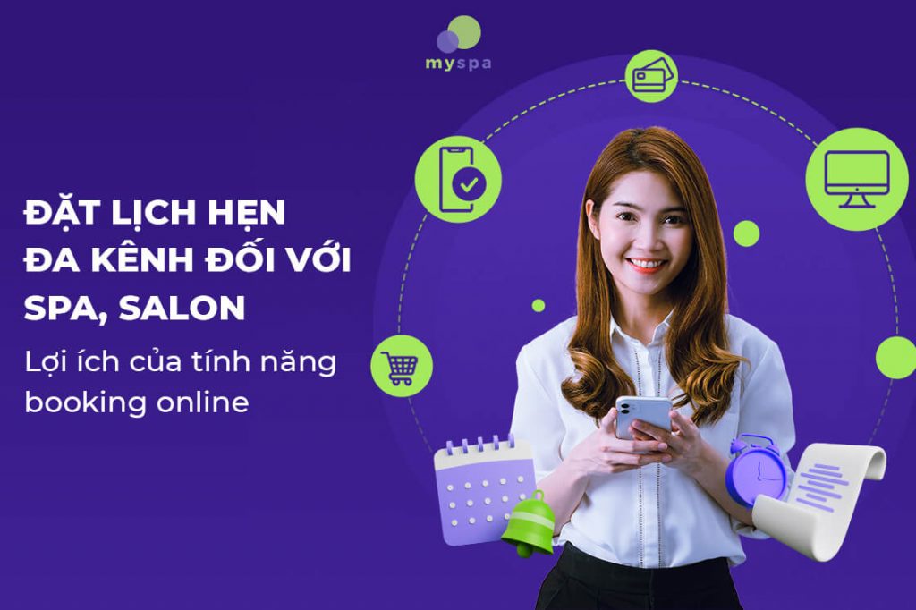 Đặt lịch hẹn đa kênh đối với spa, salon - Lợi ích của tính năng booking online