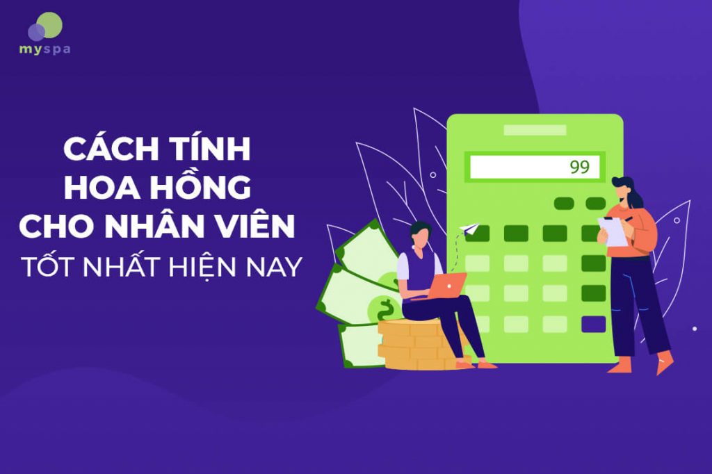 Cách tính hoa hồng cho nhân viên tốt nhất hiện nay