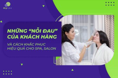 Xác định ‘Nỗi Đau’ của khách hàng và hướng khắc phục hiệu quả