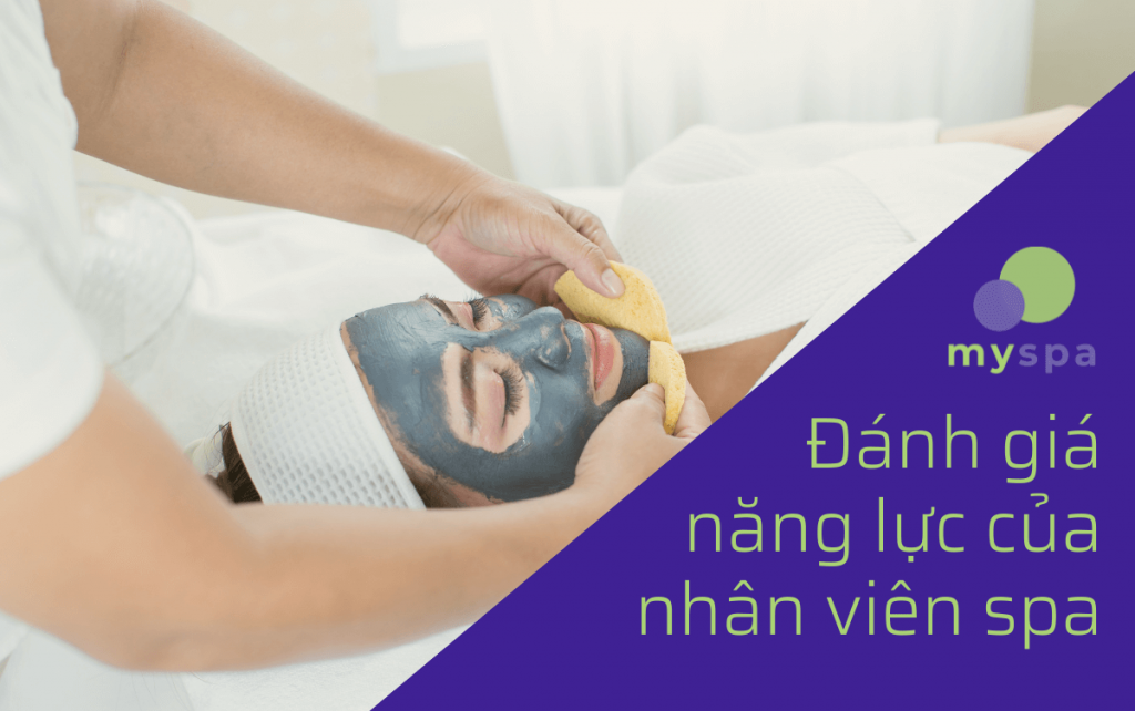 Đánh giá năng lực của nhân viên spa