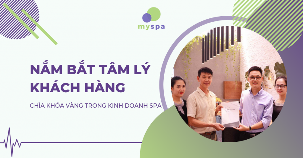 Một số cách nắm bắt tâm lý khách hàng spa dành cho bạn