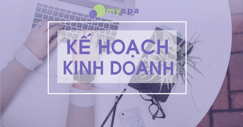 Lập kế hoạch kinh doanh cho spa salon phòng khám