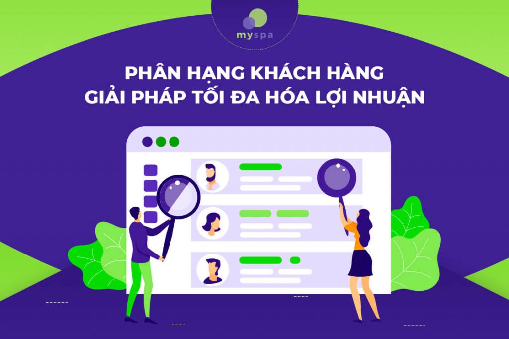 Phân hạng khách hàng - Giải pháp tối đa hóa lợi nhuận