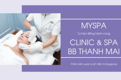 BB Thanh Mai | Clinic & Spa Đẳng Cấp Châu Âu