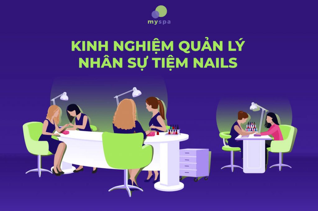 Kinh nghiệm quản lý nhân lực tiệm nail