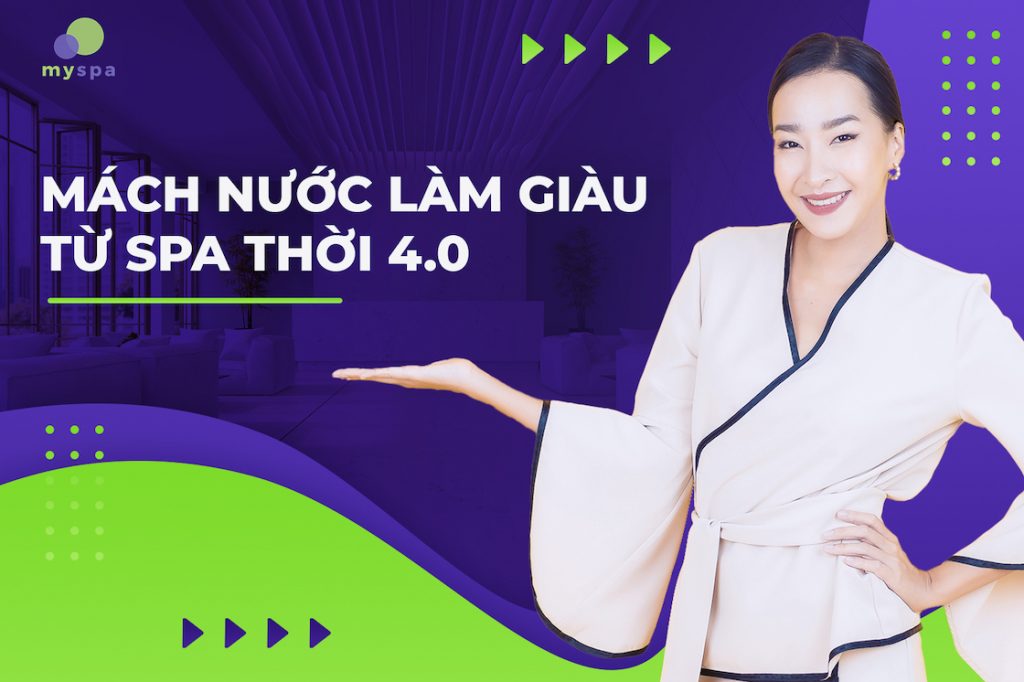 Mách nước làm giàu từ spa thời 4.0