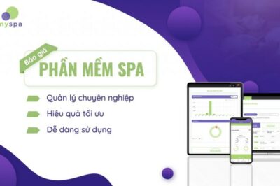 Cập Nhật Giá Phần Mềm Quản Lý Spa Hiện Nay