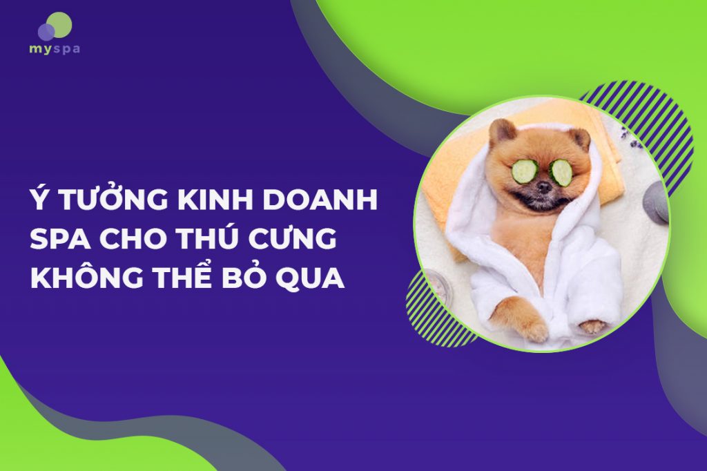 kinh doanh spa cho thú cưng