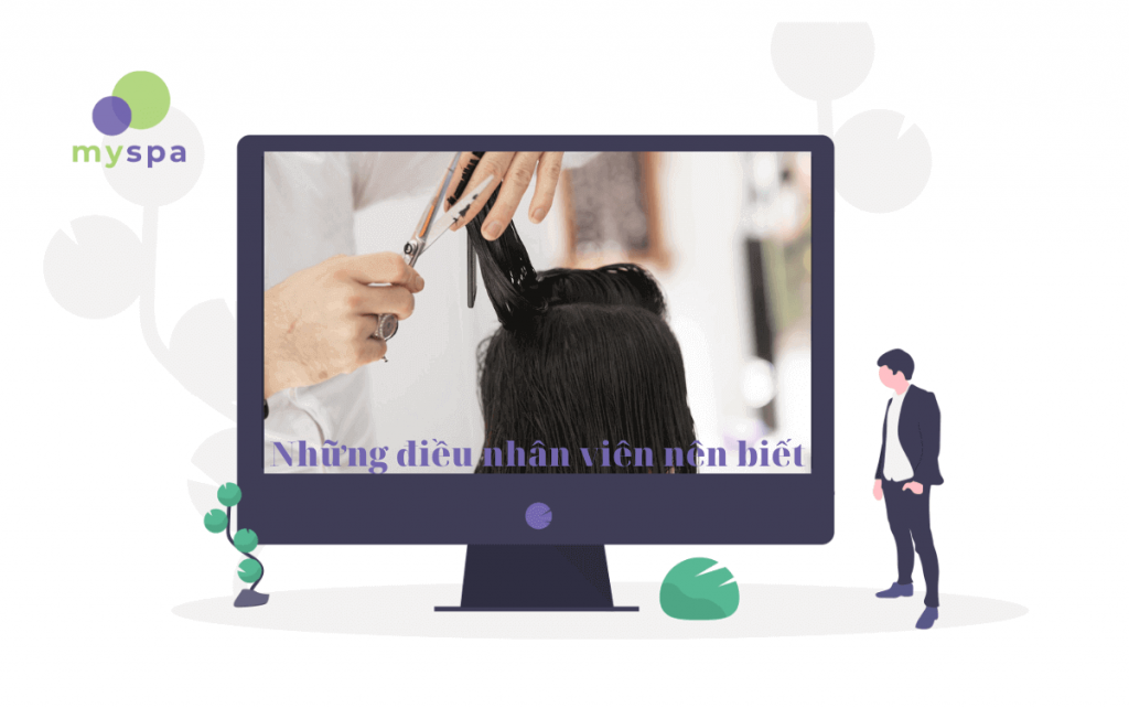 Những điều nằm ngoài nội quy salon tóc mà nhân viên nên biết