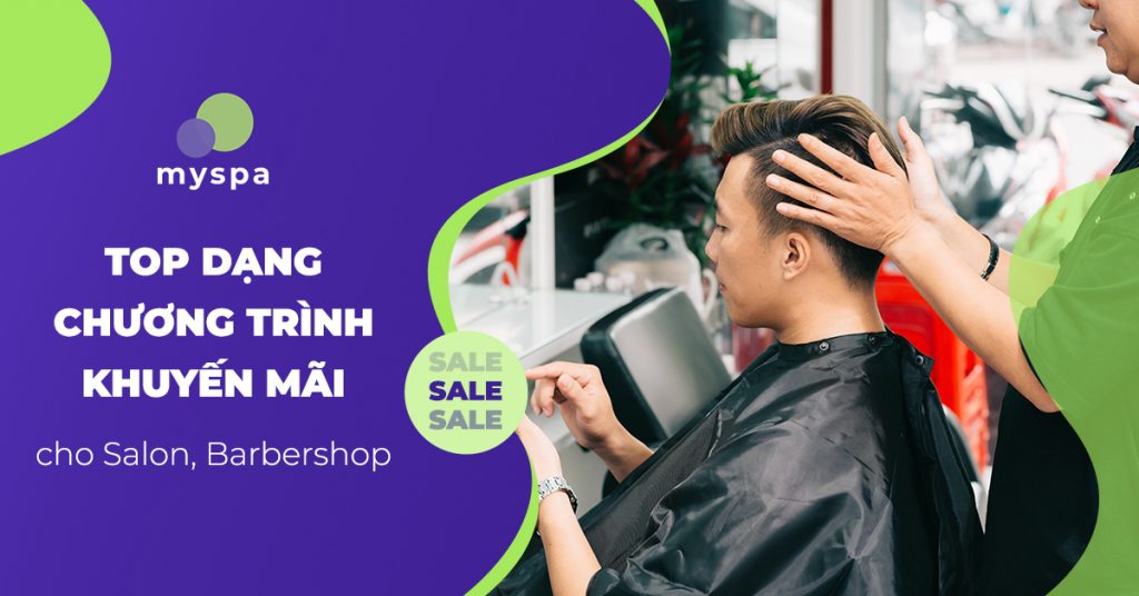 Các dạng chương trình khuyến mãi salon tóc, babershop