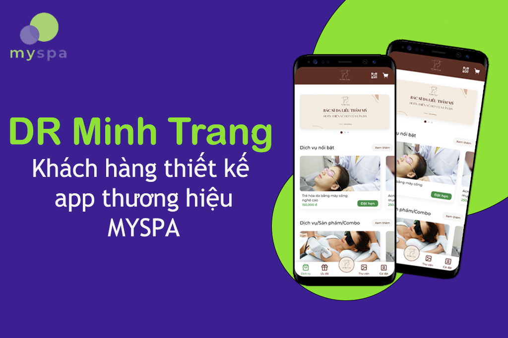 khách hàng thiết kế app của Myspa