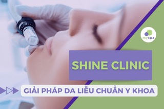 Shine Clinic – Giải pháp da liễu chuẩn y khoa