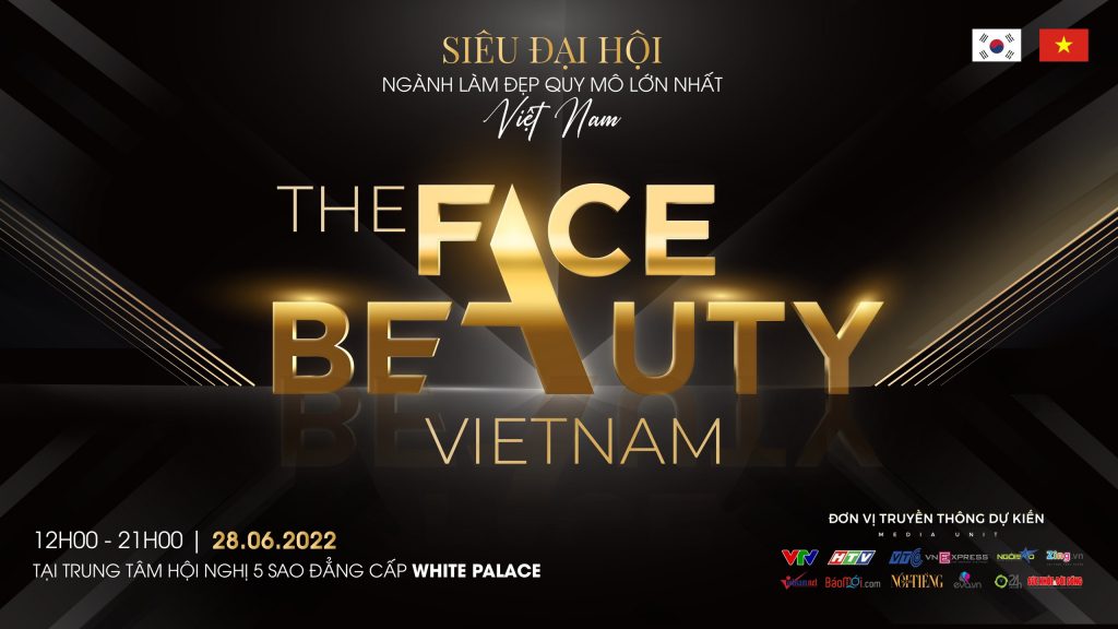  The Face Beauty 2022 hứa hẹn là một siêu sự kiện đẳng cấp quốc gia