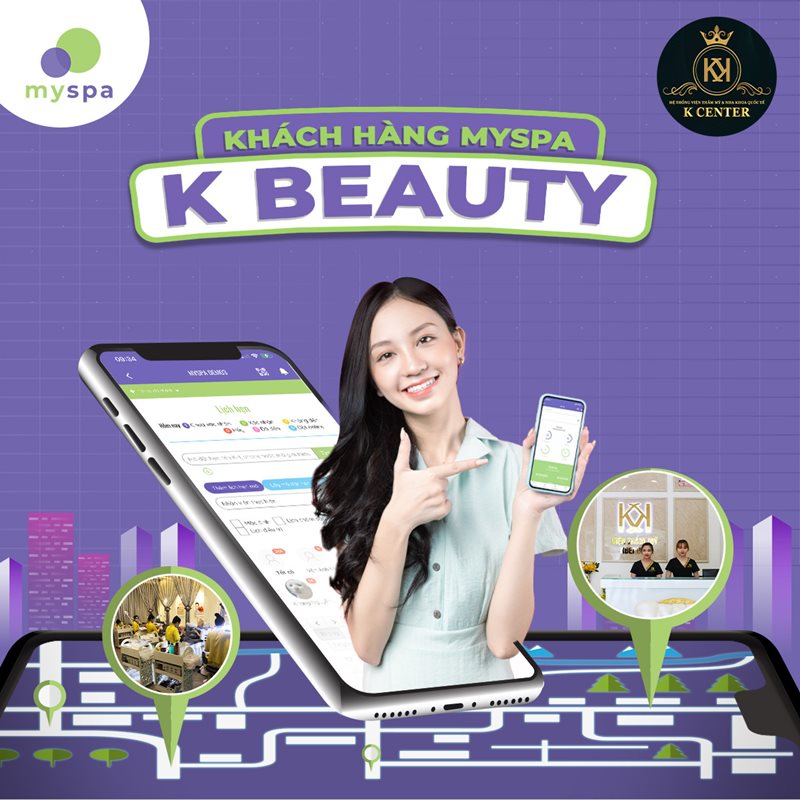 K BEAUTY – KHÁCH HÀNG MYSPA