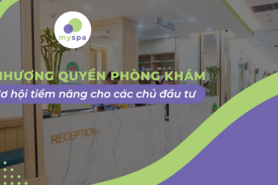 Cơ hội kinh doanh: Nhượng quyền phòng khám