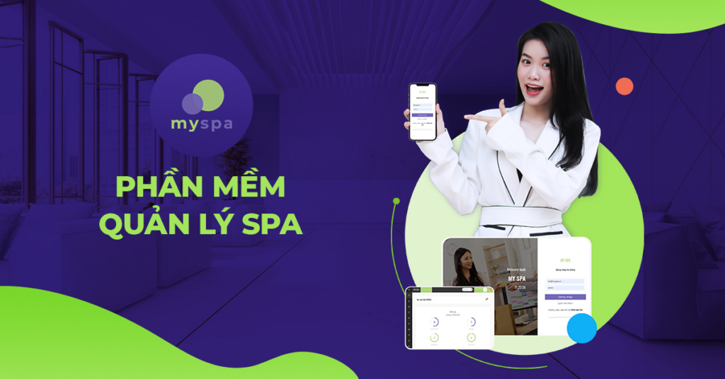 Phần mềm Myspa giúp quản lý và vận hành Spa, Salon, Nails hiệu quả