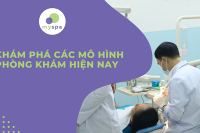 “Khám phá” về các mô hình phòng khám hiện nay