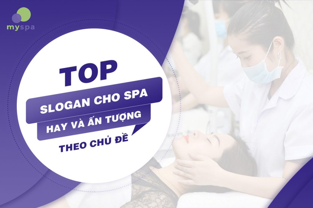 Top slogan cho spa, thẩm mỹ viện hay và ấn tượng 2023