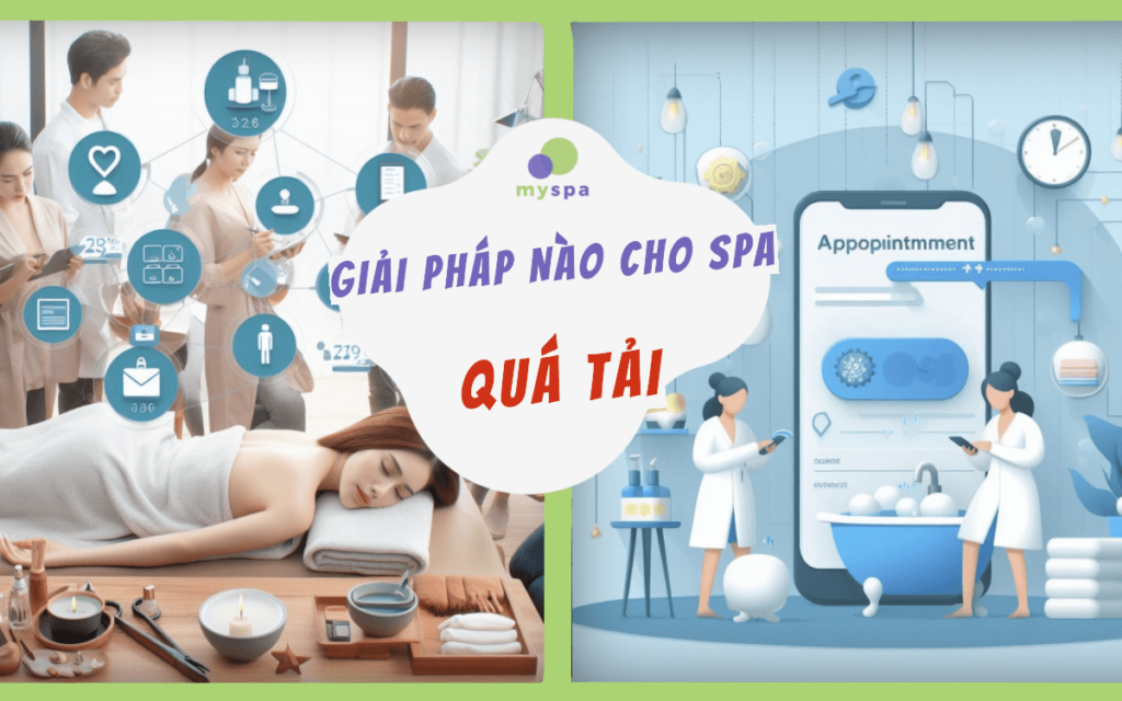 Giải pháp nào cho spa quá tải