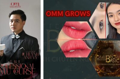 Omm BROWS | Đỉnh Cao Phun Xăm Diện Tướng Thẩm Mỹ Số