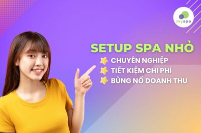 Cách setup spa nhỏ tiết kiệm chi phí