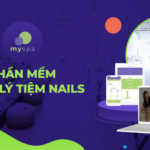 Phần mềm quản lý tiệm nails chuyên nghiệp dễ sử dụng