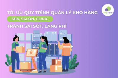 Tối Ưu Quy Trình Quản Lý Kho Hàng Tránh Sai Sót, Lãng Phí