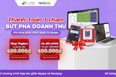 Bùng Nổ Ưu Đãi Cuối Năm Từ Myspa Và NextPay