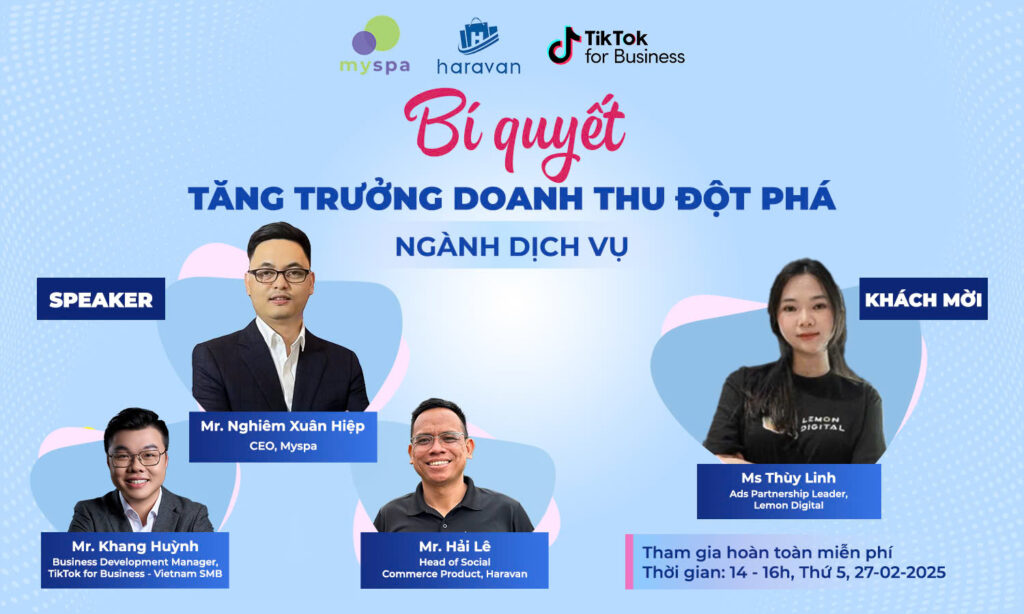 Myspa hân hạnh đồng hành cùng sự kiện webinar "tăng trưởng doanh thu đột phá ngành dịch vụ với TikTok và Haravan".